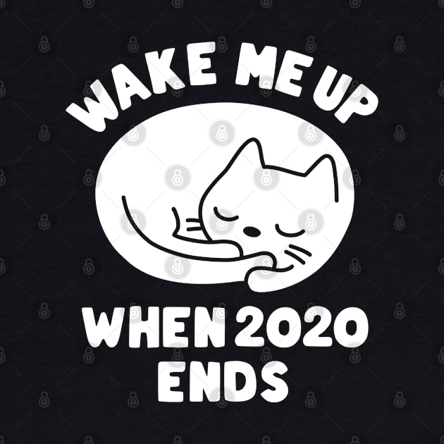 Sleeping Cat Wake Me Up When 2020 Ends by imotvoksim